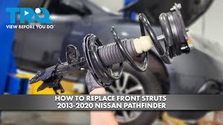 How to Replace Front Struts 2013-2020 Nissan Pathfinder | 1A Auto