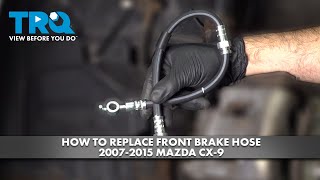 How to Replace Front Brake Hose 2007-2015 Mazda CX-9 | 1A Auto
