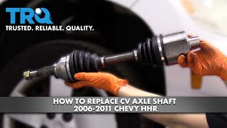 How To Replace CV Axle Shaft 2006-2011 Chevrolet HHR | 1A Auto
