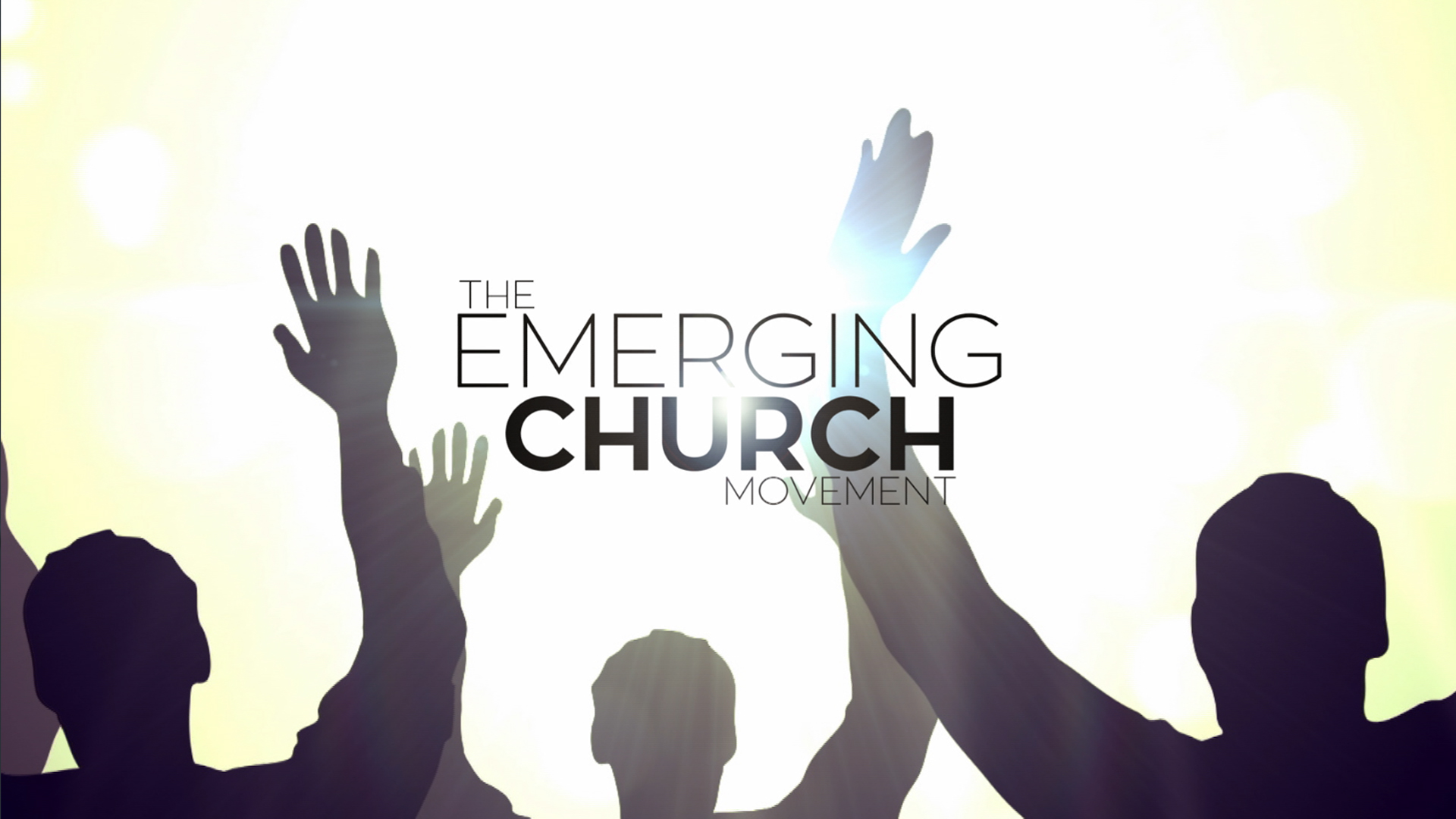 1. Authority of Scripture The Emerging Church Movement WVBS Online
