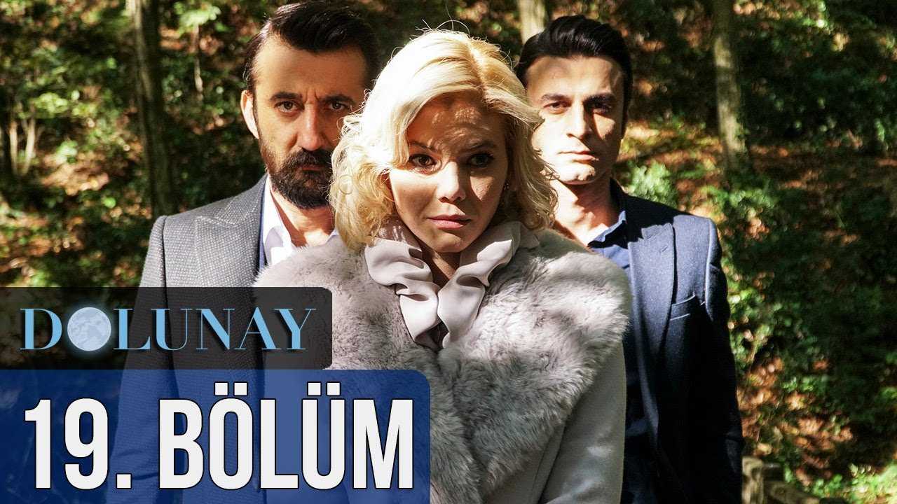 Dolunay 19.Bölüm 12 Kasım 2017 izle Videoseyredin