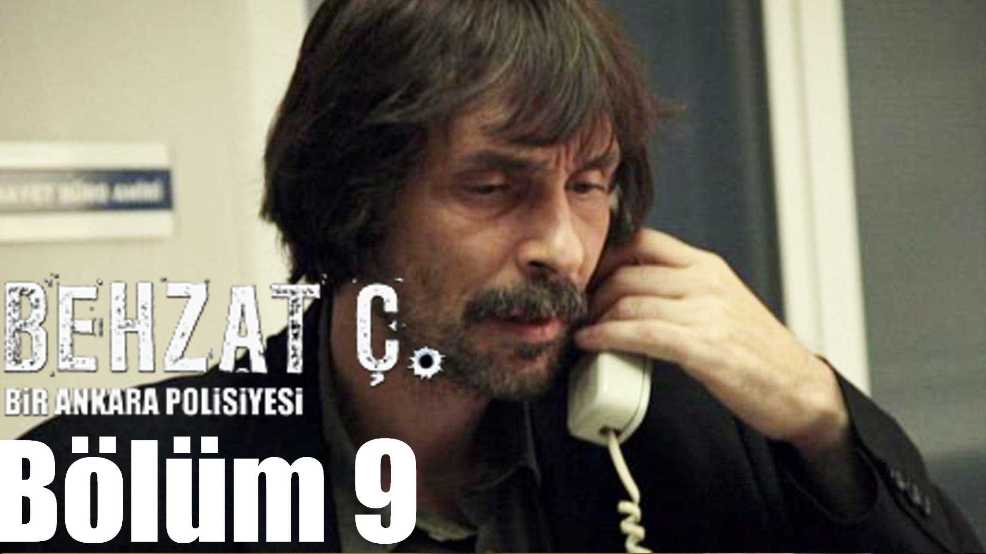 Behzat Ç. 9. Bölüm Videoseyredin