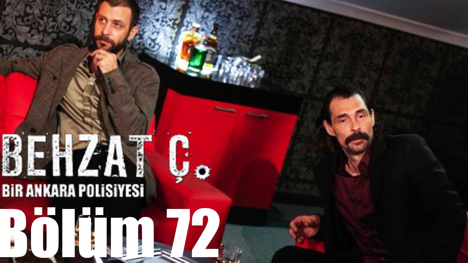 Behzat Ç. 72. Bölüm Videoseyredin