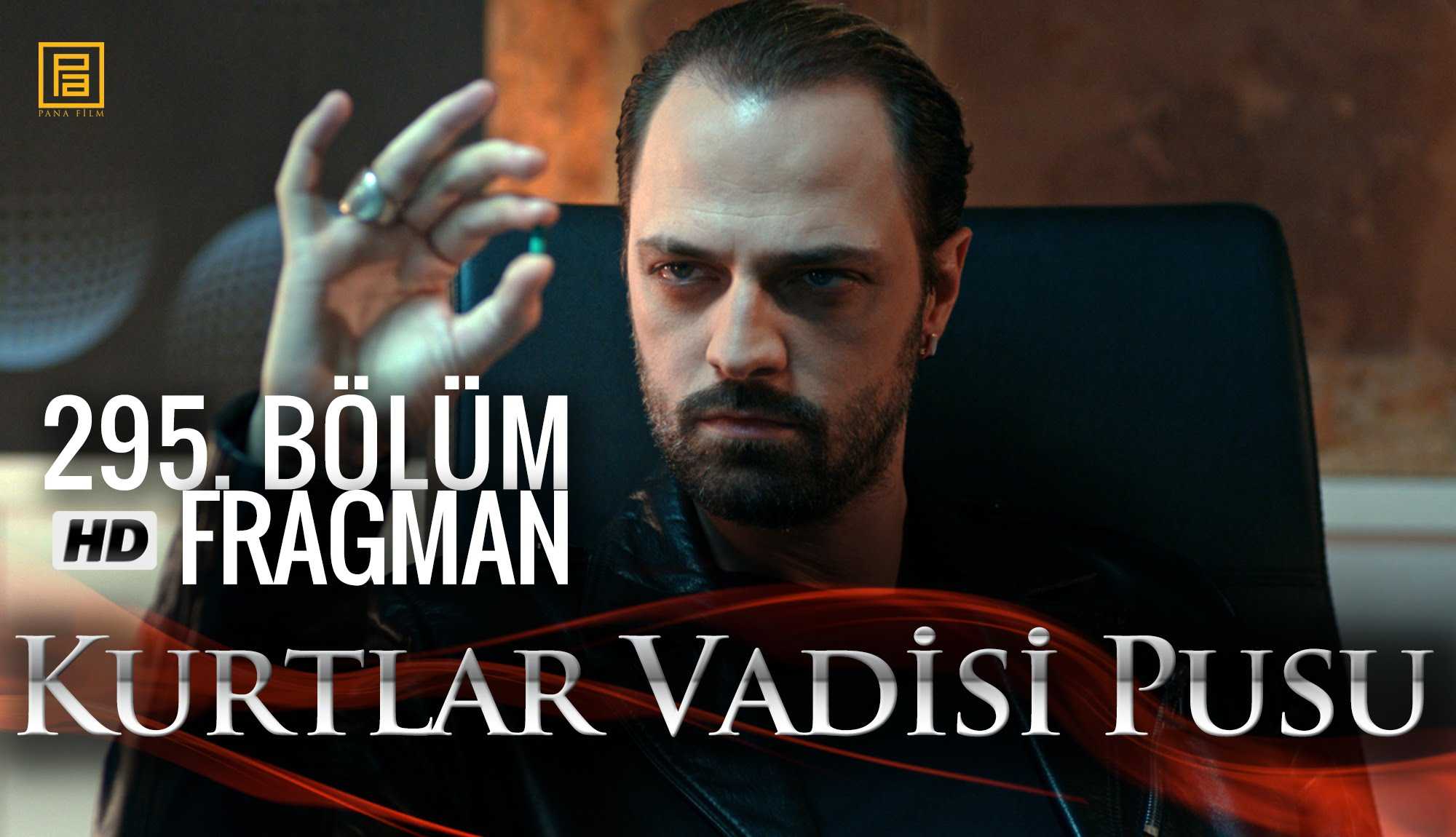 Kurtlar Vadisi Pusu 295. Bölüm izle Videoseyredin