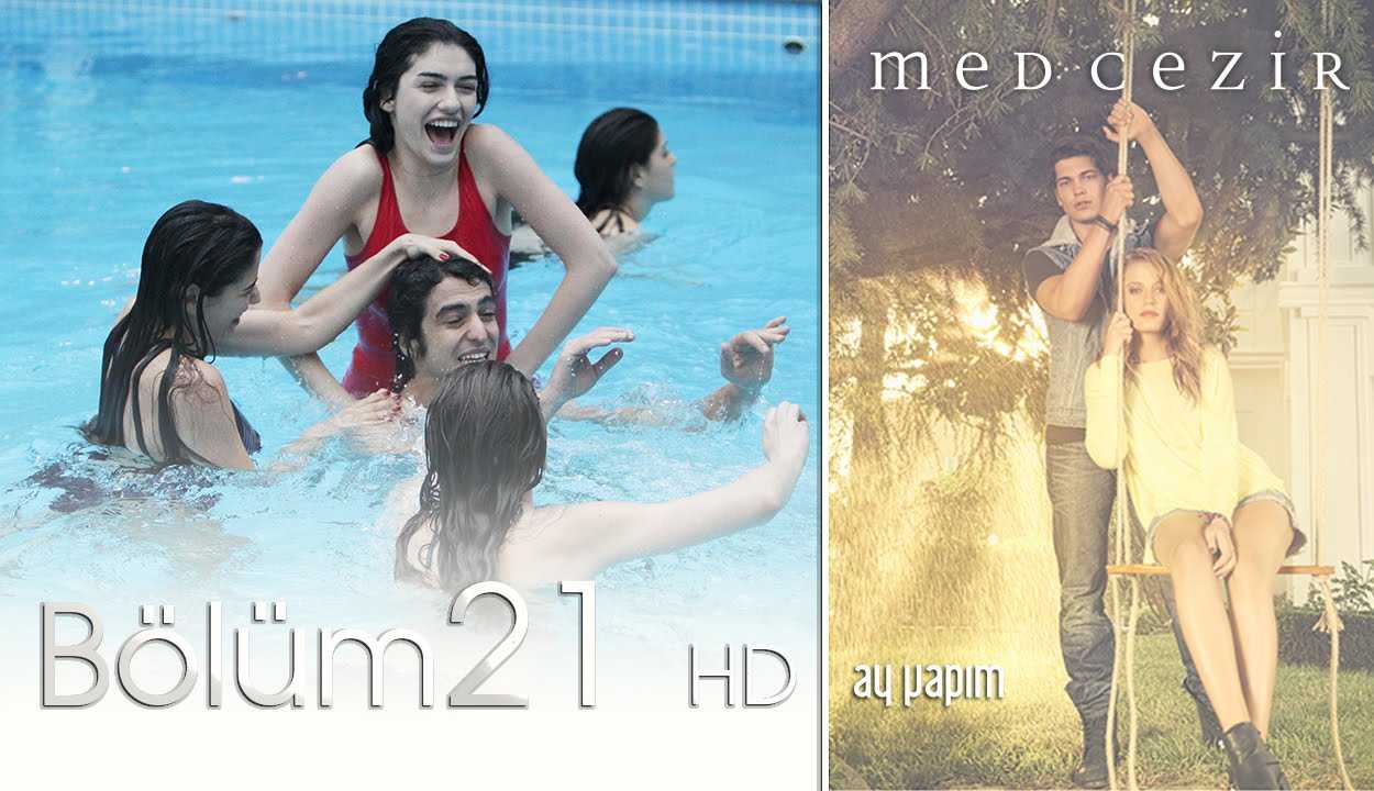 Medcezir 21.Bölüm Videoseyredin