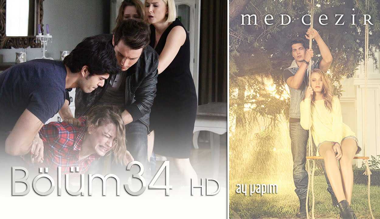 Medcezir 34.Bölüm Videoseyredin