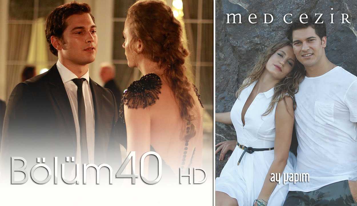 Medcezir 40.Bölüm Videoseyredin