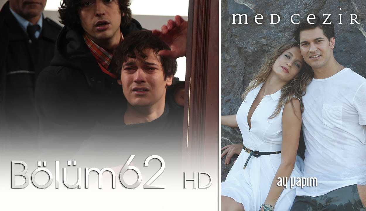 Medcezir 62.Bölüm Videoseyredin