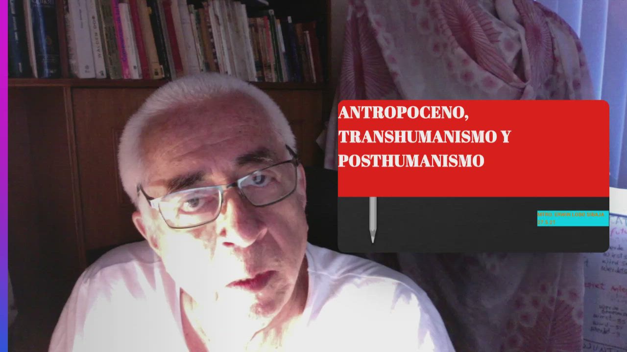 POSTHUMANISMO Y TRANSHUMANISMO by Erwin Lobo on Prezi Video