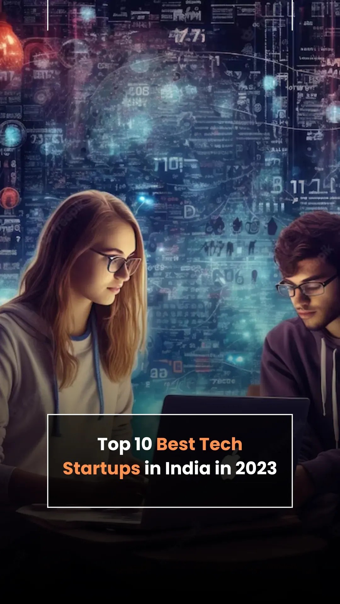 Top 10 Best Tech Startups in India in 2023 VIESTORIES