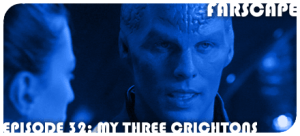 Farscape Episode 32: My Three Crichtons