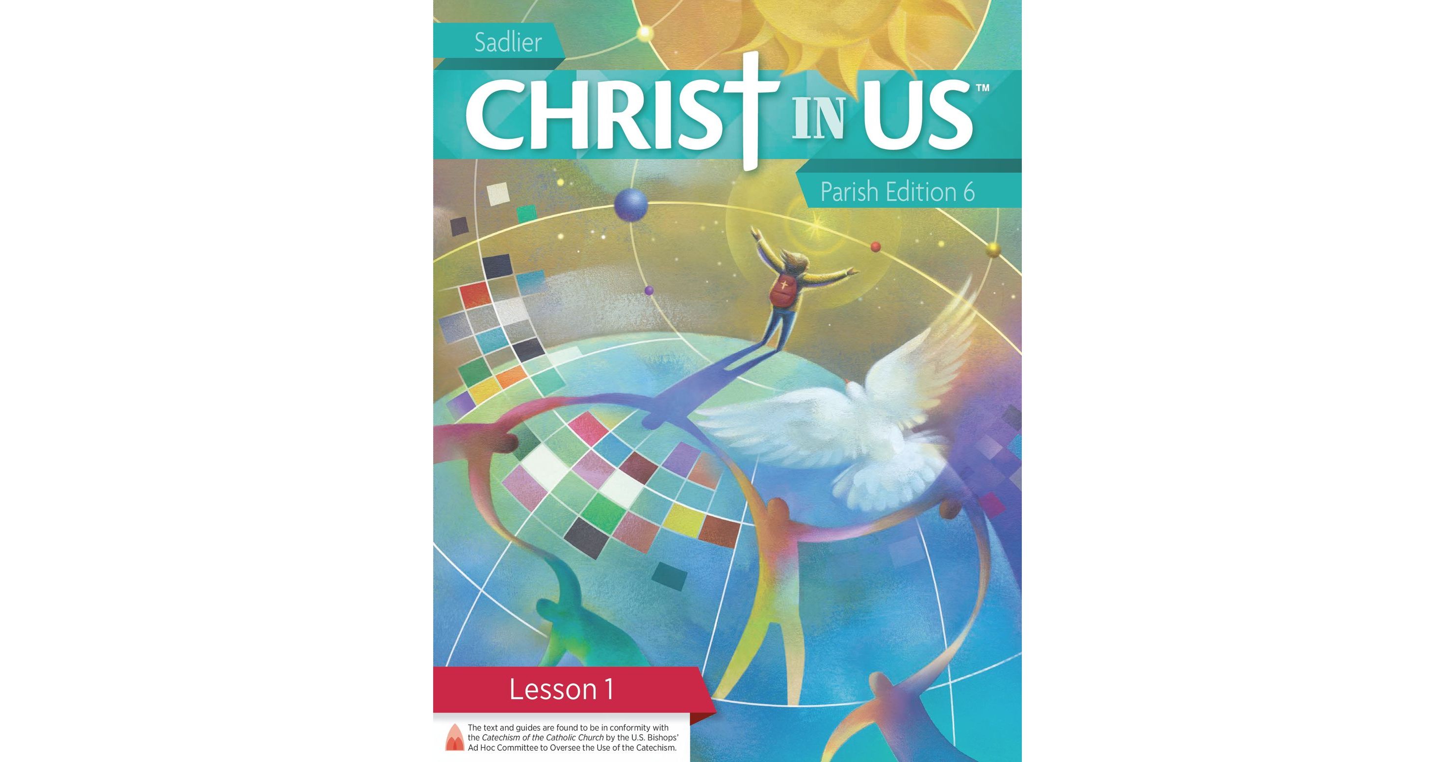 Christ In Us Parish Edition, Grade 6, Lesson 1
