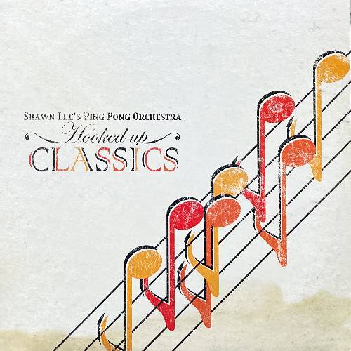 SHAWN LEE'S PING PONG ORCHESTRA / HOOKED UP CLASSICS / LP / RECORD