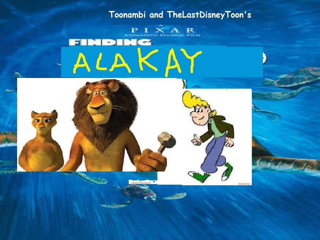 Finding Alakay (TheLastDisneyToon and Toonmbia Style) The Parody Wiki