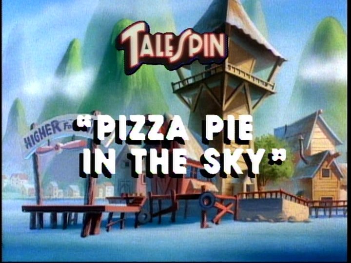 Pizza Pie in the Sky TaleSpin Wiki Fandom