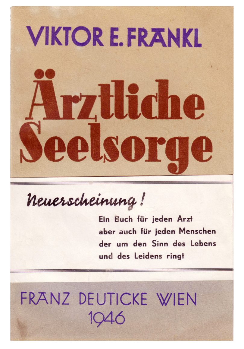 Arztliche Seelsorge: Grundlagen Der Logotherapie Und.