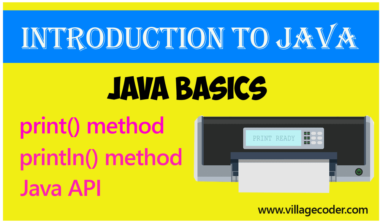 The print and println methods in Java villagecoder
