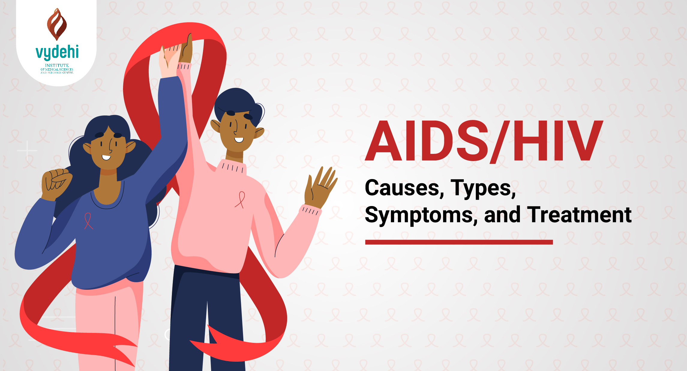 AIDS/HIV Causes, Types, Symptoms, and Treatment VIMS