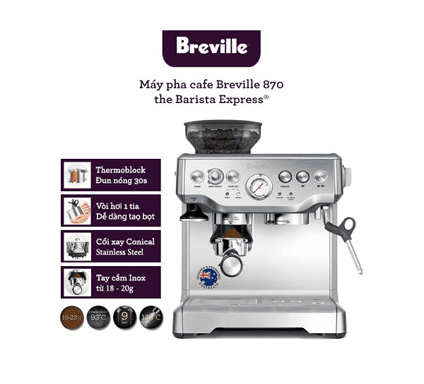 Máy pha cà phê Breville 870 XL Vinabanme