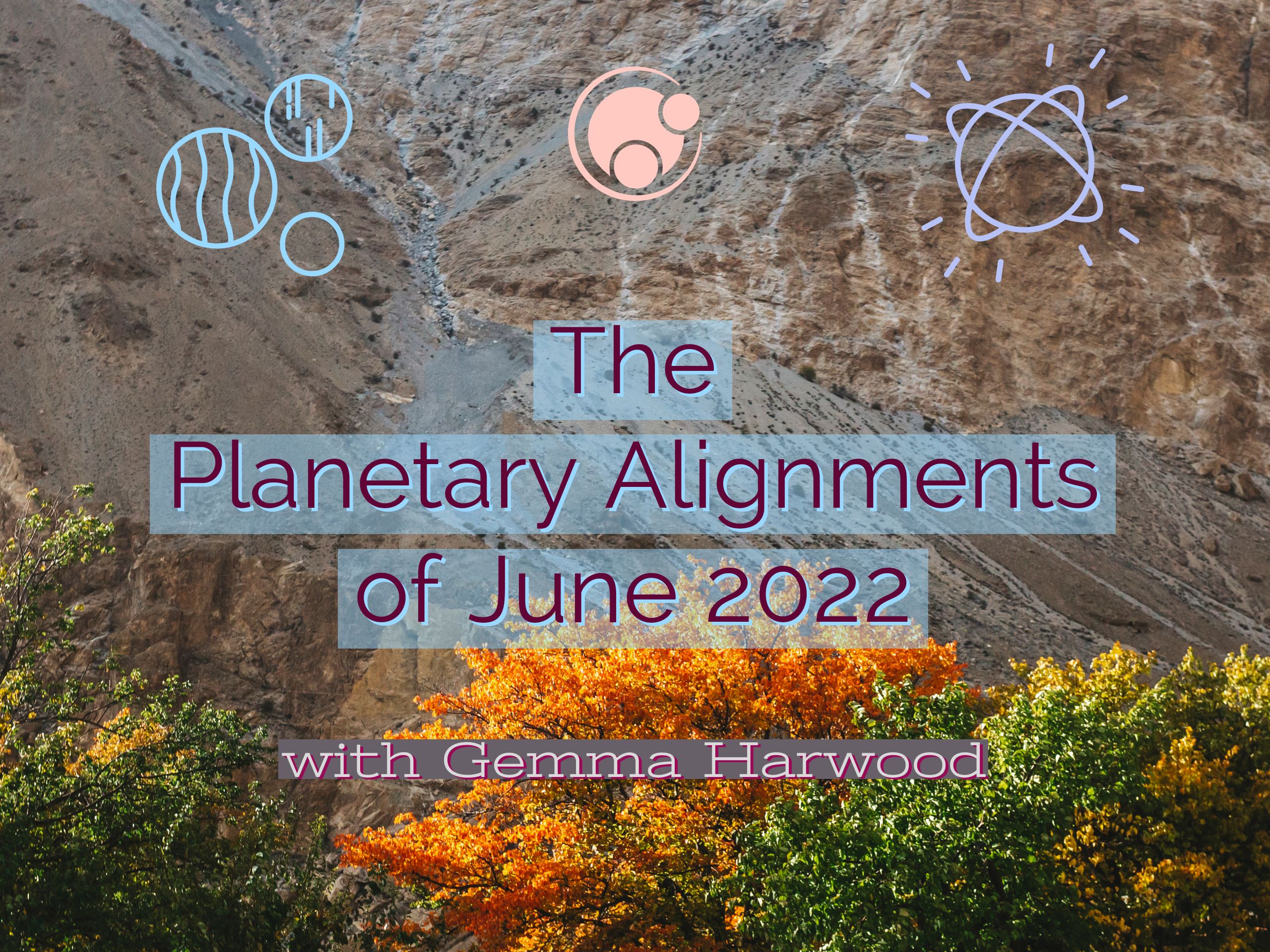 Astrology The Alignments of June 2022