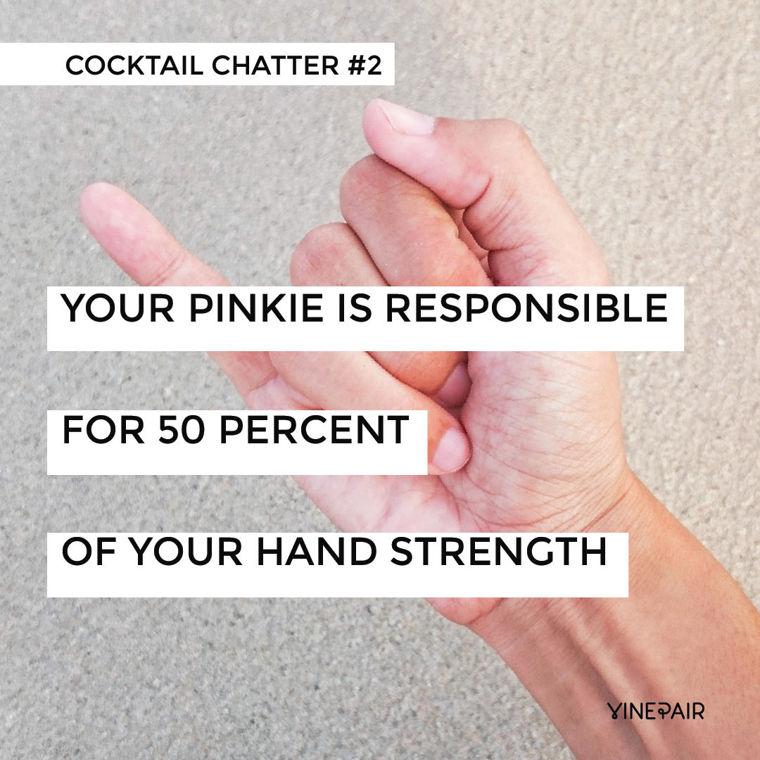 Your Pinkie Provides Half Your Hand Strength VinePair