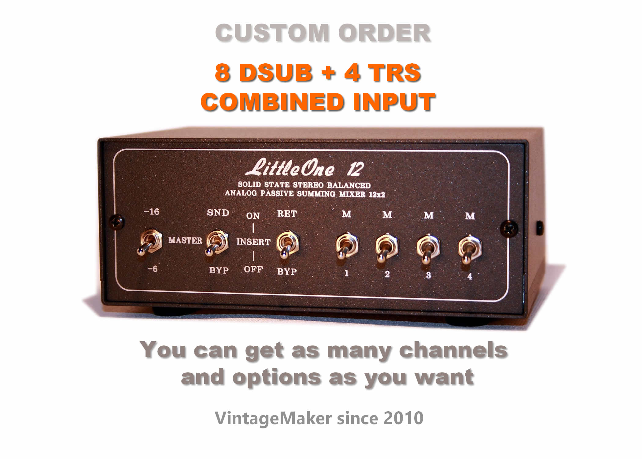 12 Input Summing Mixer 8 DSUB + 4 TRS input 4 Mono + Headroom