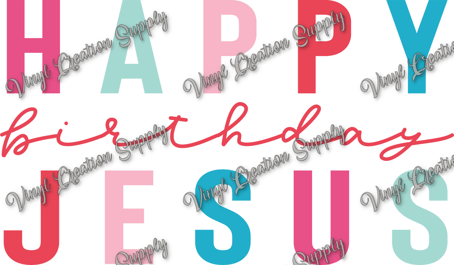 Happy Birthday Jesus Vinyl Creation Supply