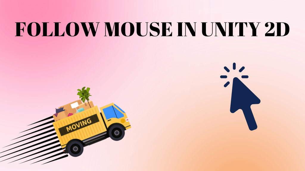 How to follow mouse in Unity 2D VionixStudio