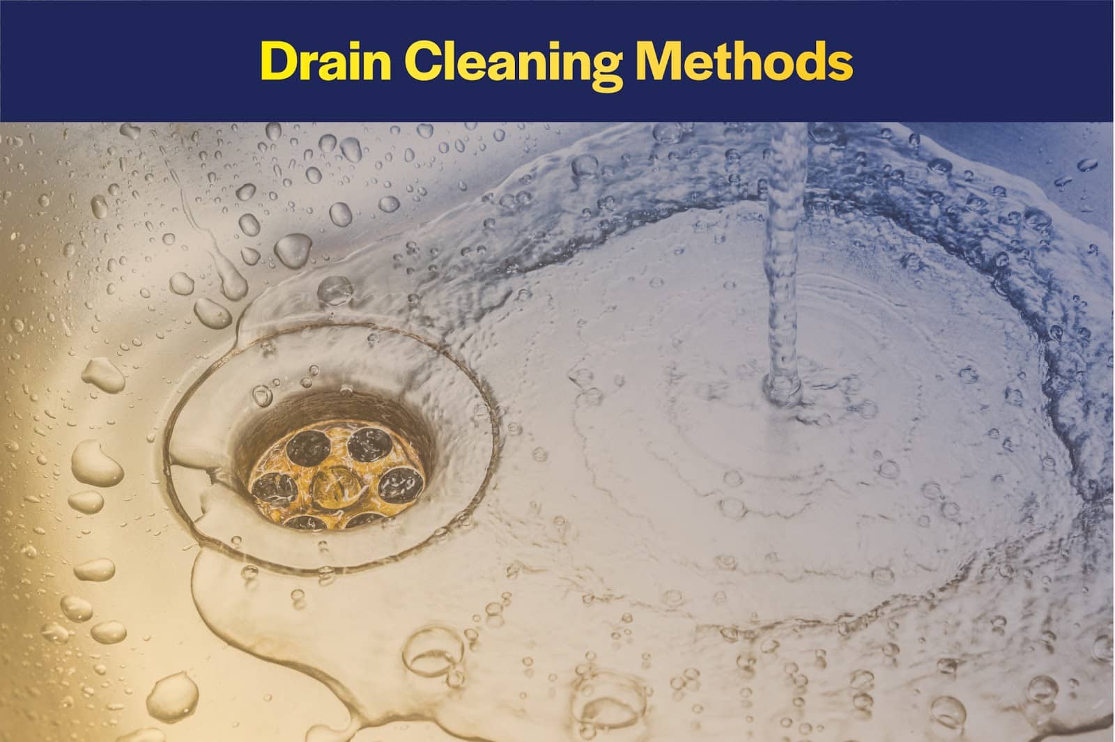What are the best drain cleaning methods? VIP Sewer & Drain Services