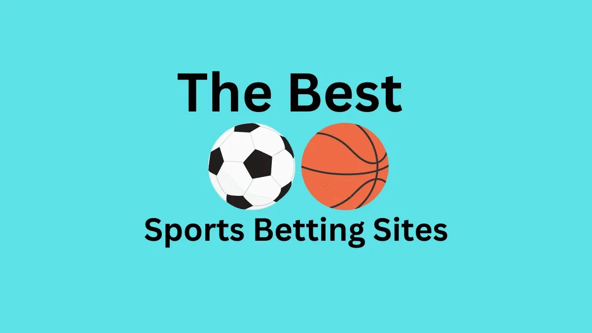 The Best Sports Betting Sites Bet On The Biggest Events!