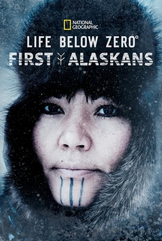 دانلود سریال زندگی در دمای زیر صفر 2022 Life Below Zero First Alaskans