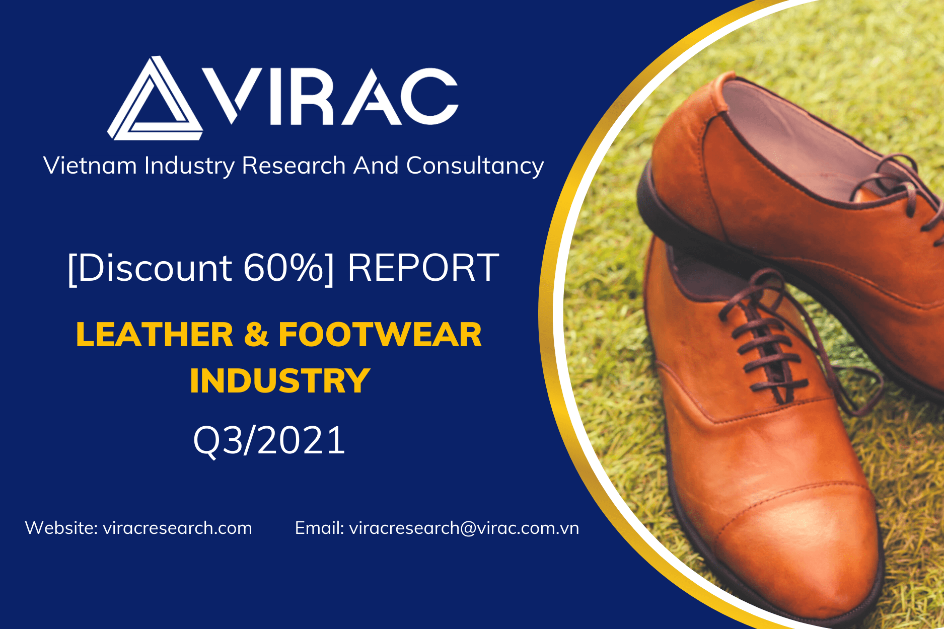 [Discount 60] Vietnam Leather and Footwear Industry Report Q3/2021 VIRAC