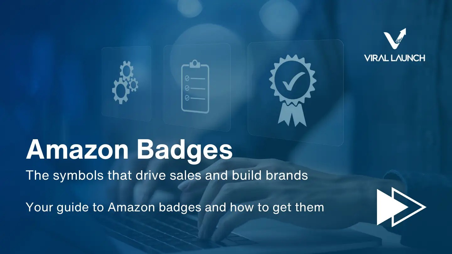 Amazon Badges What Are They and How Sellers Earn Them