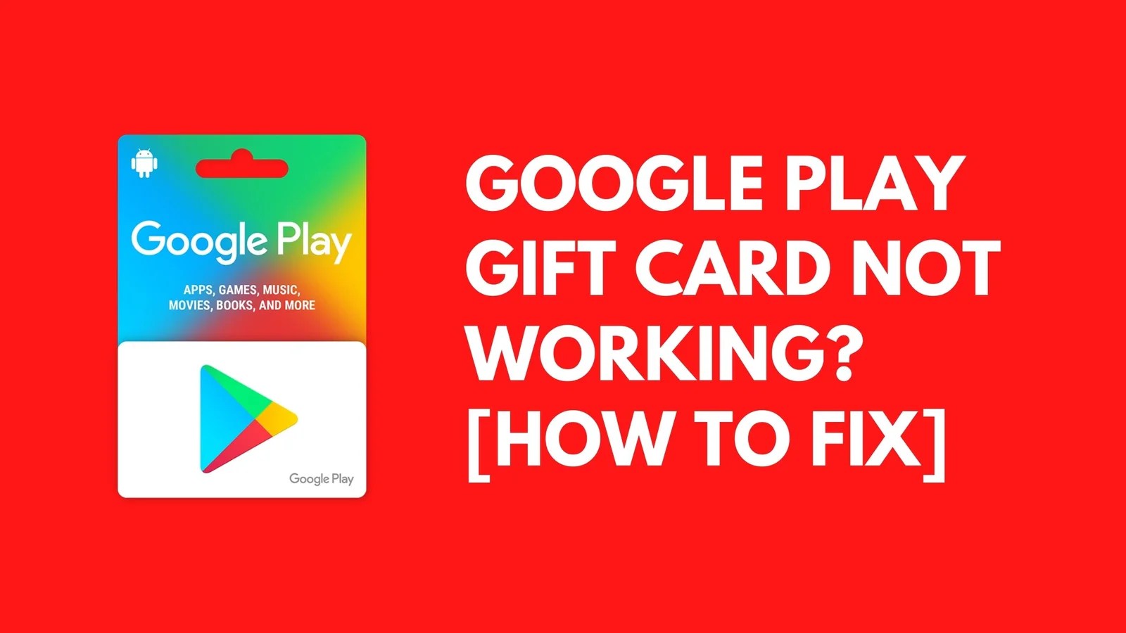 Google Play Gift Card Not Working? [Fixed 2024] ViralTalky
