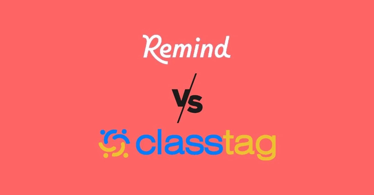 ClassTag vs Remind Which One is Better? 2024] ViralTalky