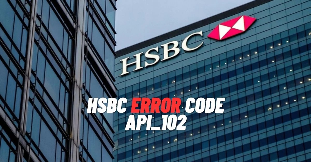 Fix HSBC Error Code api_102 [2024] ViralTalky