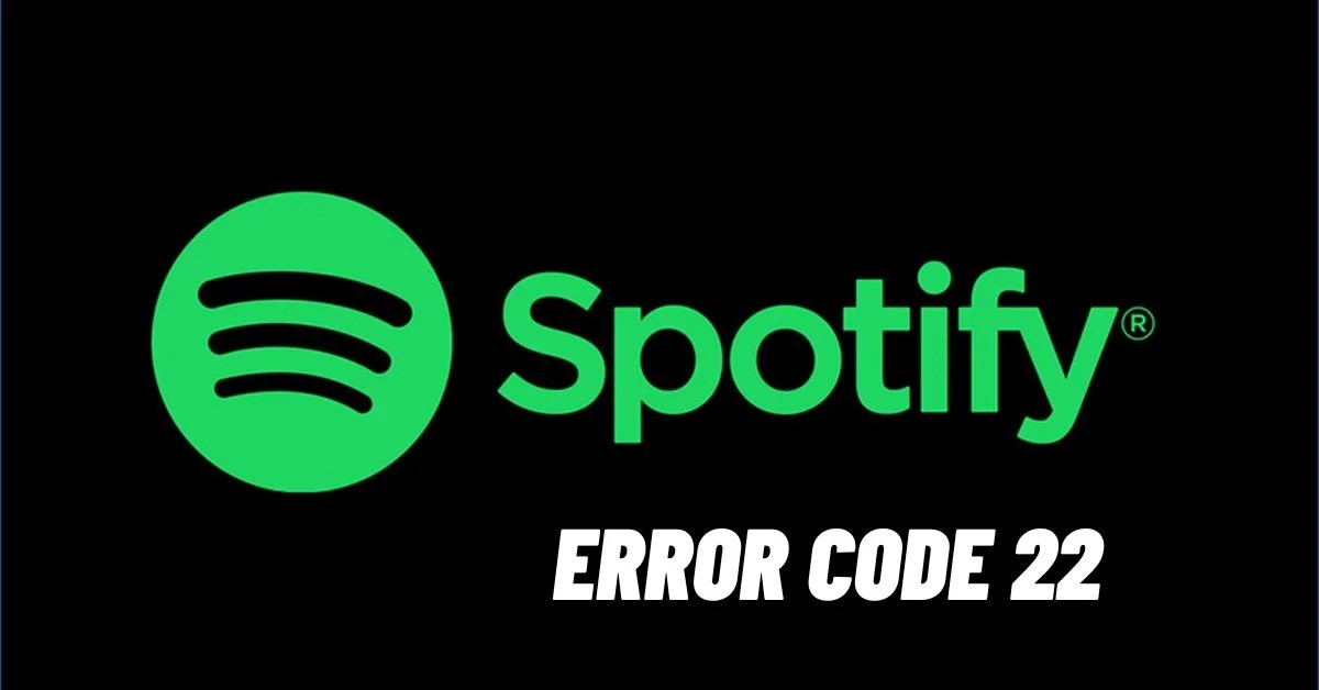 Spotify Error Code 22 [Fix 2024] - ViralTalky