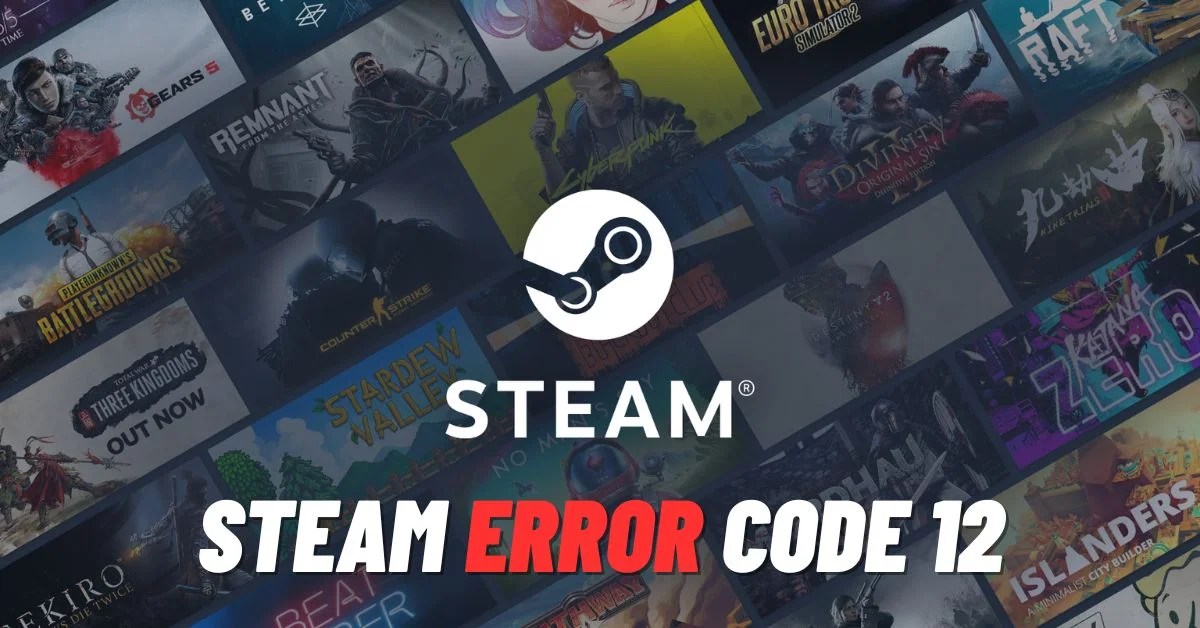 Steam Error Code 12 [How to Fix] ViralTalky