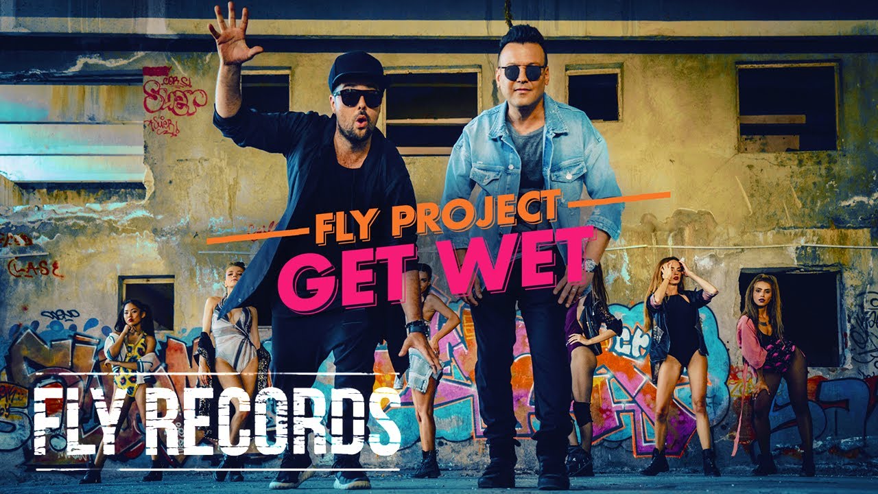New release de la Fly Project ”Get Wet” VIDEO VIRGIN RADIO ROMANIA