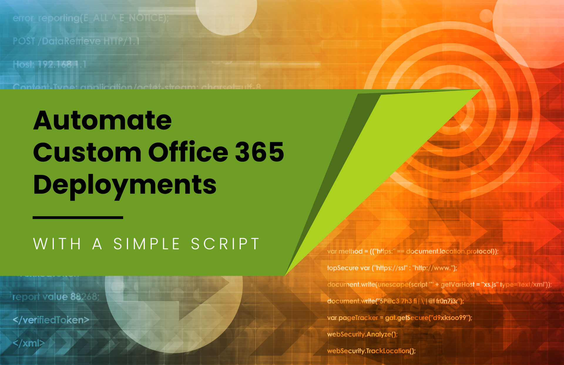 How to use Kaseya to Automate Office 365 Deployments in 3 (and a half) easy steps Virtual