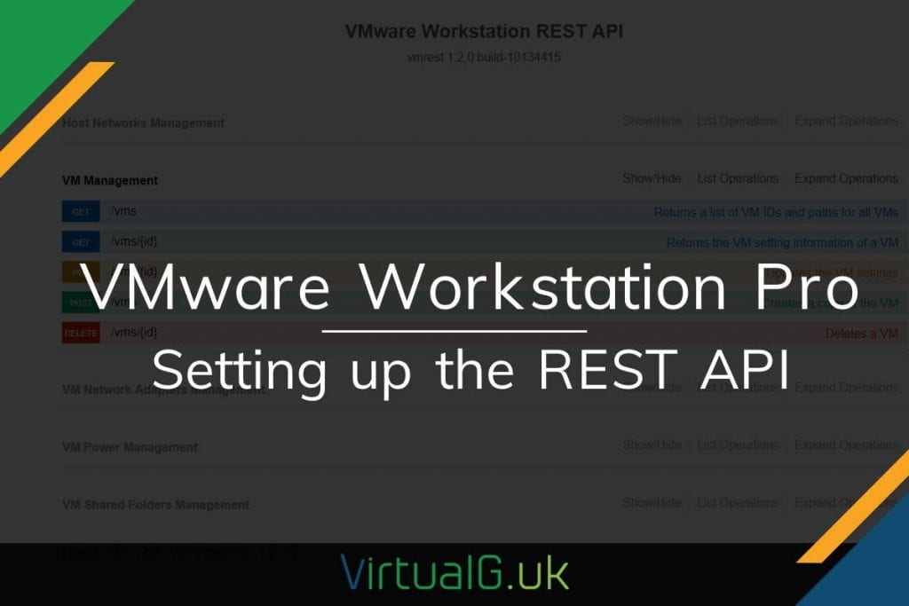Setting up and using the Workstation 15 Pro REST API VirtualG.uk