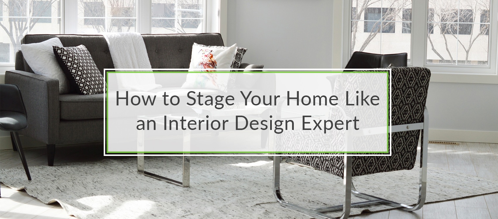 How to Stage Your Home Like an Interior Design Expert VSP