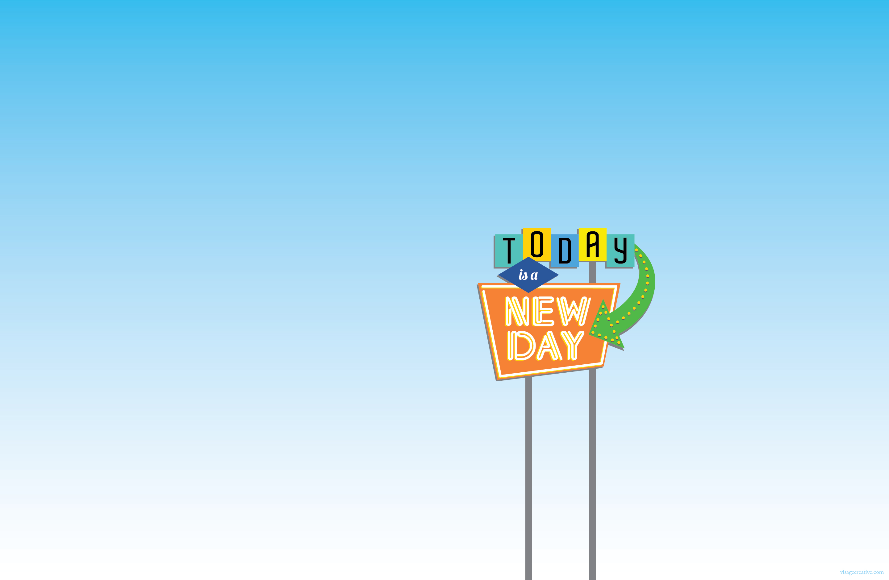 Today is a New Day Free Desktop Wallpaper