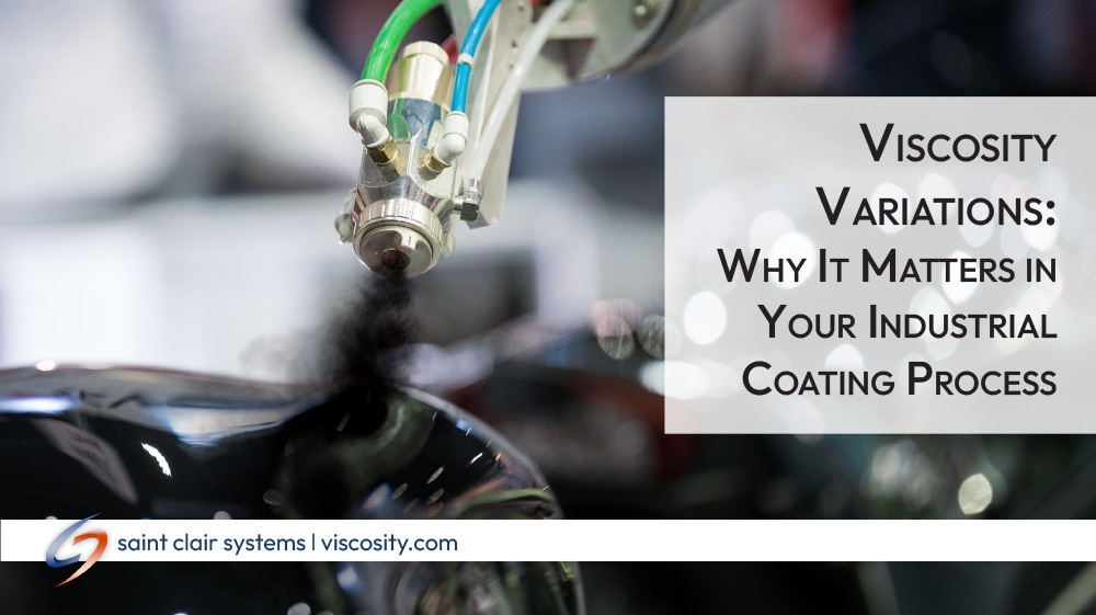 Viscosity Variations Why It Matters in Your Industrial Coating Process