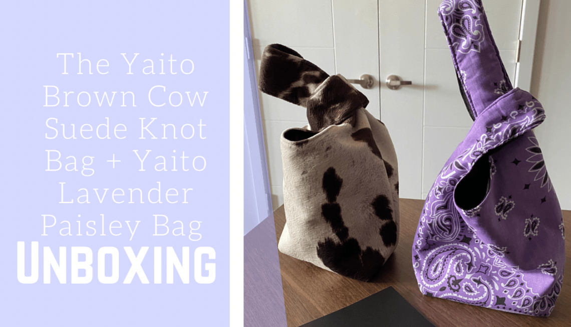 Unboxing The Yaito Paisley Knot Bag & The Yaito Cow Print Knot Bag