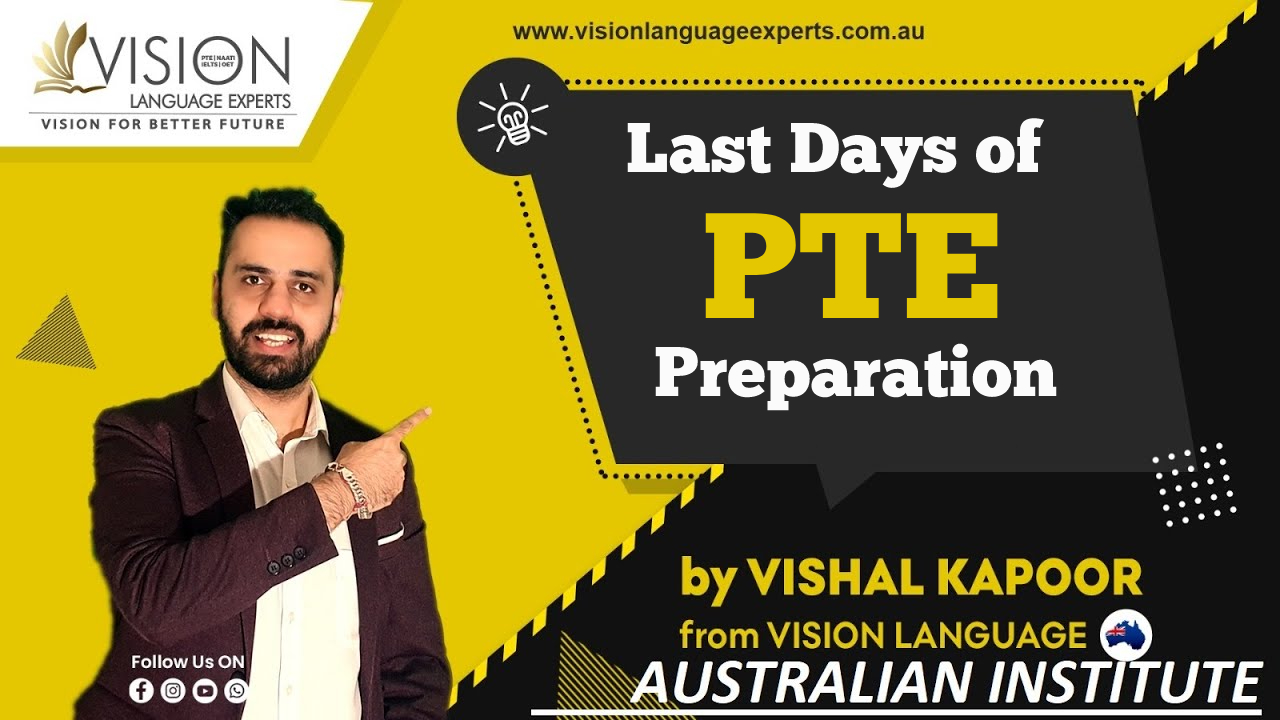 Making the Most of Your Last Days of PTE Preparation Best PTE, OET