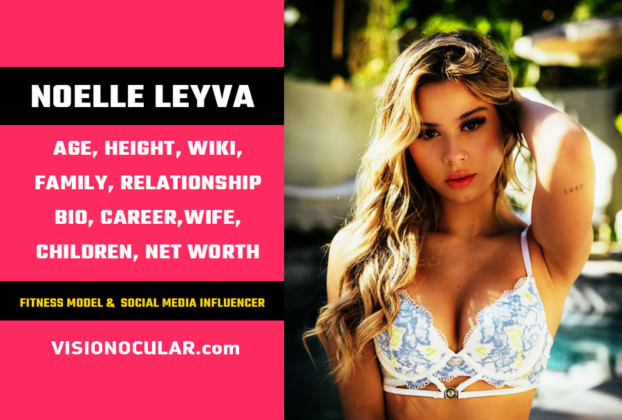 Noelle Leyva Age Wiki Bio Height Weight Parents Husband