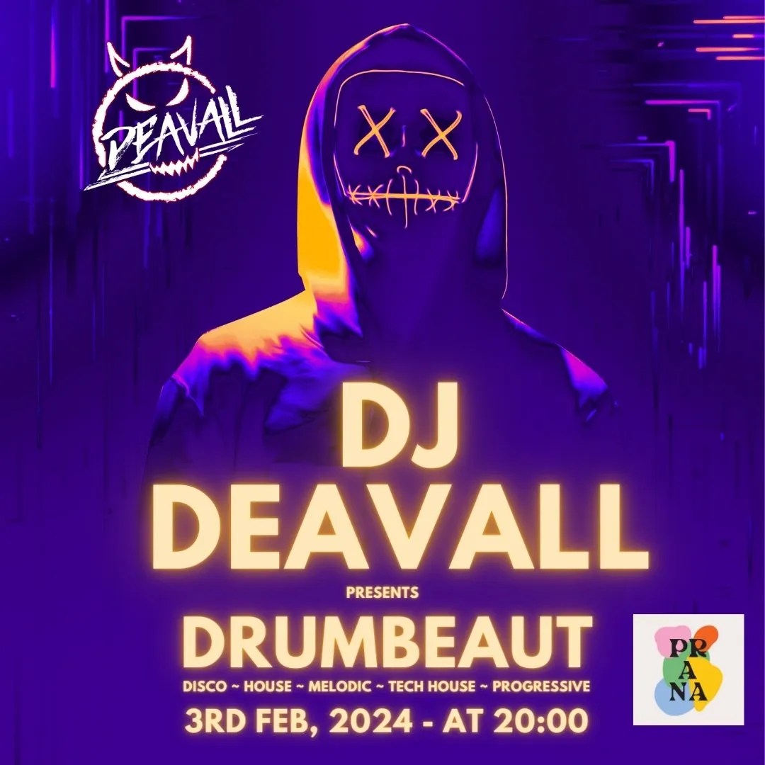 DJ Deavall presents Drumbeat at Prana Visit Altrincham