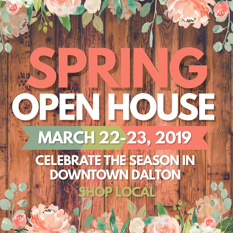 Downtown Dalton Spring Open House 2019 Visit Dalton, GA