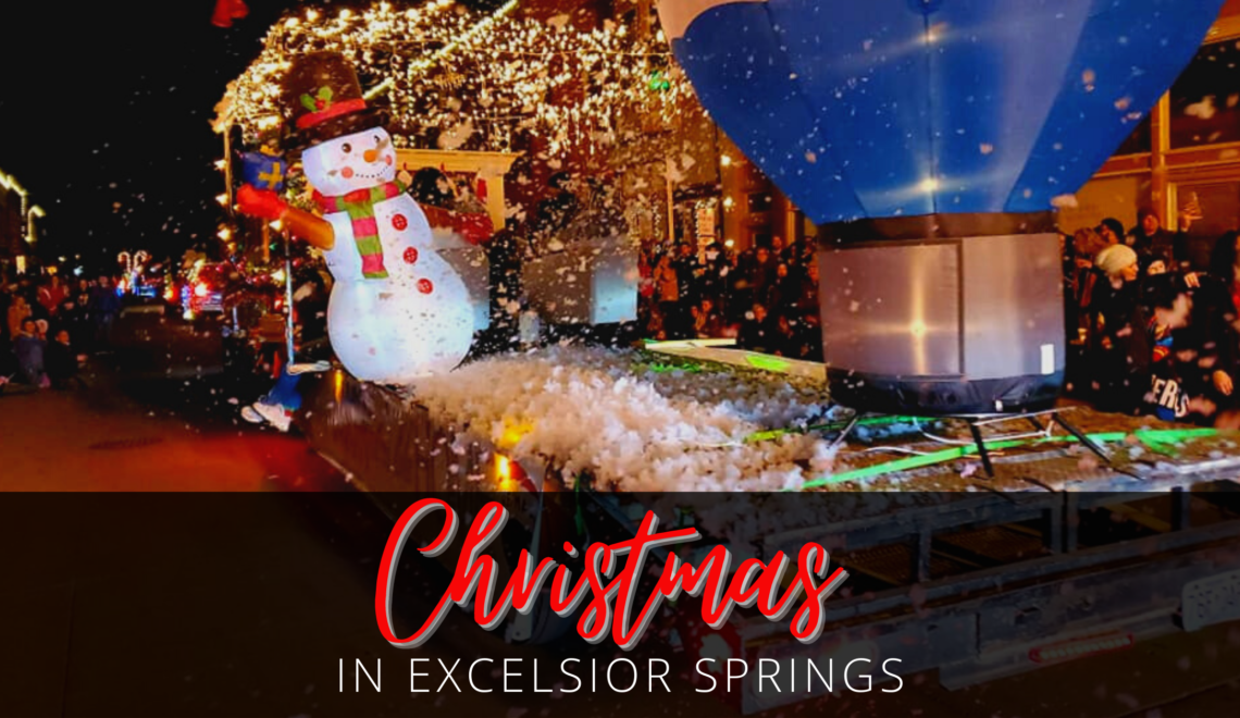 Celebrate the Holidays With Us In Downtown Excelsior Springs! • Excelsior Springs, MO Tourism